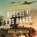 Rescue at Los Banos