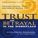 Trust and Betrayal in the Workplace