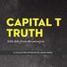 Capital T Truth: Little Hits From the Universe