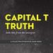 Capital T Truth: Little Hits From the Universe