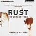Rust: The Longest War