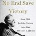 No End Save Victory: How FDR Led the Nation into War