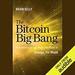 The Bitcoin Big Bang