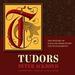 Tudors: The History of England From Henry VIII to Elizabeth I