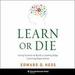 Learn or Die