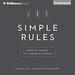 Simple Rules: How to Thrive in a Complex World