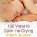 100 Ways to Calm the Crying
