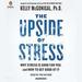 The Upside of Stress