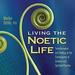 Living the Noetic Life