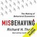 Misbehaving: The Making of Behavioral Economics