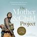 The Mother and Child Project