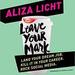 Leave Your Mark