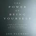 The Power of Being Yourself