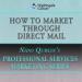 How to Market Through Direct Mail