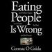 Eating People Is Wrong, and Other Essays on Famine, Its Past, and Its Future