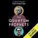 The Quantum Prophets