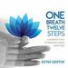 One Breath, Twelve Steps