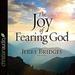 The Joy of Fearing God