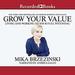 Grow Your Value: Living and Working to Your Full Potential