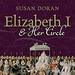 Elizabeth I and Her Circle