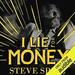I Lie for Money