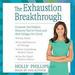 The Exhaustion Breakthrough