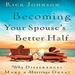 Becoming Your Spouse's Better Half