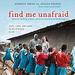 Find Me Unafraid: Love, Loss, and Hope in an African Slum
