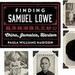 Finding Samuel Lowe: China, Jamaica, Harlem