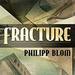 Fracture: Life and Culture in the West, 1918-1938