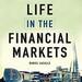 Life in the Financial Markets