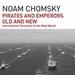 Pirates and Emperors, Old and New
