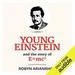 Young Einstein: And the Story of E=mc2