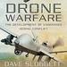 Drone Warfare: The Development of Unmanned Aerial Conflict