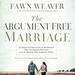 The Argument-Free Marriage