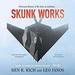 Skunk Works: A Personal Memoir of My Years of Lockheed
