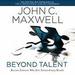 Beyond Talent: Become Someone Who Gets Extraordinary Results
