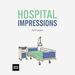 Hospital Impressions