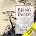 Being Taoist: Wisdom for Living a Balanced Life