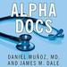 Alpha Docs: The Making of a Cardiologist