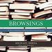 Browsings: A Year of Reading, Collecting, and Living with Books