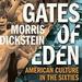 Gates of Eden: American Culture in the Sixties