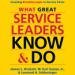 What Great Service Leaders Know and Do