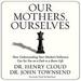 Our Mothers, Ourselves