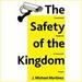 The Safety of the Kingdom