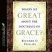 What's So Great About the Doctrines of Grace?