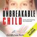 The Unbreakable Child