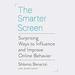 The Smarter Screen