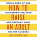How to Raise an Adult