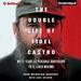 The Double Life of Fidel Castro